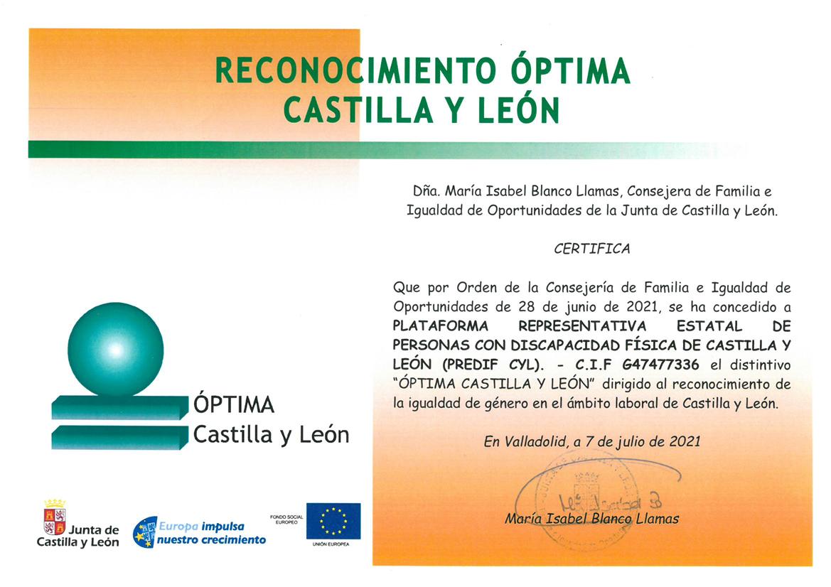 Reconocimiento Óptima Castilla y Léon (Doña.María Isabel Blanco Llamas, Certifica que a 28 de junio de 2021 se ha concedido a PREDIF CyL el distintivo de ÓPTIMA CASTILLA Y LEÓN
