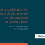 Portada de un informe titulado 'La accesibilidad en la vivienda de las personas con discapacidad en Castilla y León'. Subtítulo: 'La voz de las personas con discapacidad'. En la esquina inferior derecha aparece el logotipo de IMPULSA IGUALDAD Castilla y León, con un diseño gráfico que incluye un símbolo de accesibilidad en color naranja y verde.