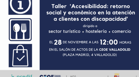 PREDIF Castilla y León y la CEOE Valladolid sensibilizan sobre accesibilidad al sector turístico, hostelero y comercial de la provincia