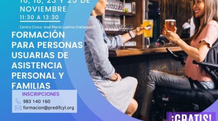 PREDIF Castilla y León organiza una formación gratuita para personas usuarias de asistencia personal y familias