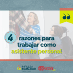 Fotografía de una mujer en silla de ruedas con su asistente personal eligiendo una prenda del armario, y encima el texto “6 razones para saber si la asistencia personal podría ser la mejor ayuda para ti”. Abajo, los logos de IMPULSA IGUALDAD CyL y Fundación ONCE.