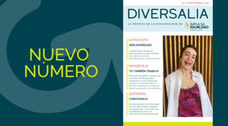 El proyecto #YoTambiénTrabajo protagoniza el reportaje del nuevo número de DIVERSALIA