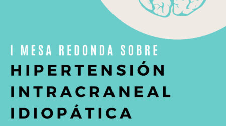 ADEFHIC celebra la ‘I Mesa Redonda sobre Hipertensión Intracraneal Idiopática’
